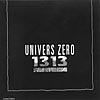 UNIVERS ZERO - 1313