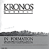 KRONOS QUARTET - IN FORMATION