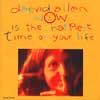 Daevid ALLEN - Now is the Happiest Time of Your Life