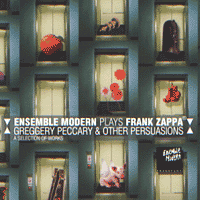 ENSEMBLE MODERN PLAYS FRANK ZAPPA  Greggery Peccary & Other Persuasions