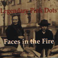 THE LEGENDARY PINK DOT’S  Faces In The Fire