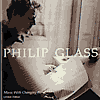 Philip GLASS-Music With Changing Parts