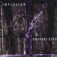 UNIVERS ZERO  Implosion