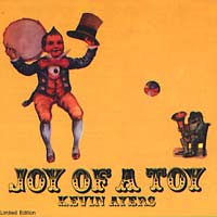 KEVIN AYERS Joy of a Toy