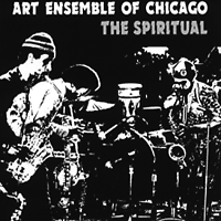 THE ART ENSEMBLE OF CHICAGO The Spiritual 